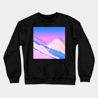 Mountain vibes 2 - only good vibes in the mountains Crewneck Sweatshirt